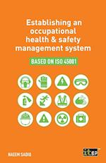Establishing an occupational health & safety management system based on ISO 45001