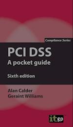 PCI DSS: A pocket guide, sixth edition