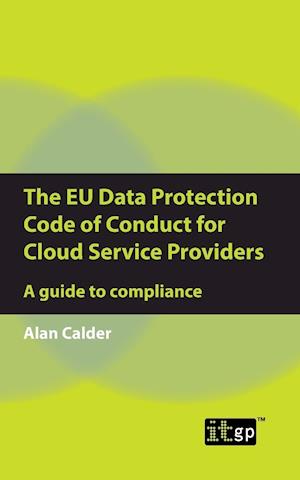 The EU Data Protection Code of Conduct for Cloud Service Providers