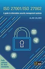 ISO 27001/ISO 27002: A guide to information security management systems 