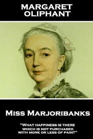 Margaret Oliphant - Miss Marjoribanks