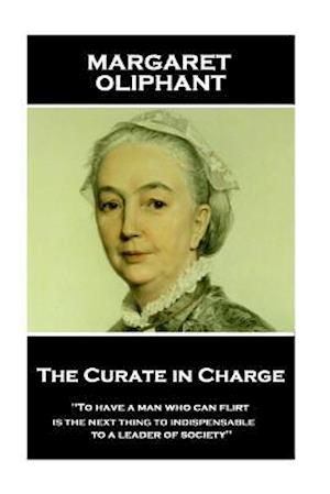 Margaret Oliphant - The Curate in Charge