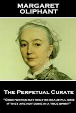 Margaret Oliphant - The Perpetual Curate