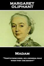 Margaret Oliphant - Madam