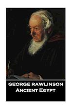 George Rawlinson - Ancient Egypt
