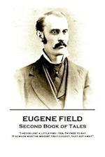 Eugene Field - Second Book of Tales