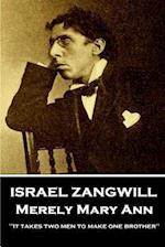 Israel Zangwill - Merely Mary Ann