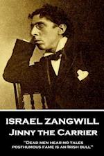 Israel Zangwill - Jinny the Carrier