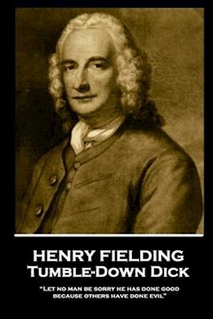 Henry Fielding - Tumble-Down Dick