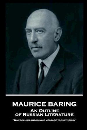 Maurice Baring - An Outline of Russian Literature