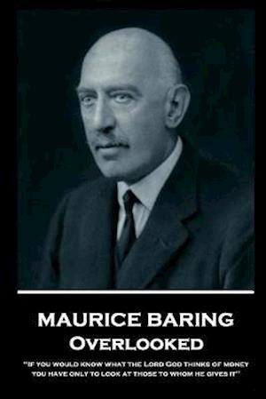 Maurice Baring - Overlooked