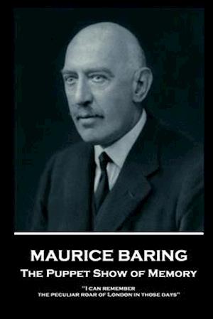 Maurice Baring - The Puppet Show of Memory