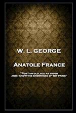 W. L. George - Anatole France