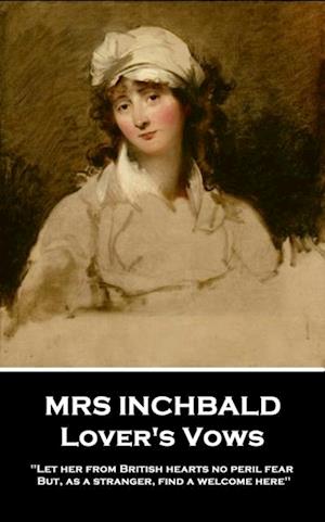 Mrs Inchbald - Lover's Vows