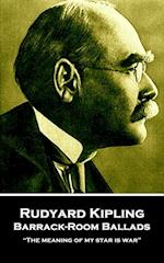 Rudyard Kipling - Barrack-Room Ballads