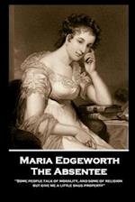 Maria Edgeworth - The Absentee