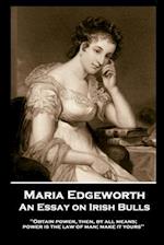 Maria Edgeworth - An Essay on Irish Bulls