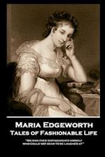 Maria Edgeworth - Tales of Fashionable Life