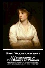 Mary Wollstonecraft - A Vindication of the Rights of Woman