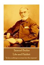 Samuel Butler - Life and Habbit
