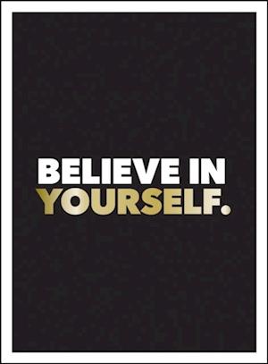 Believe in Yourself