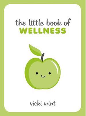 The Little Book of Wellness