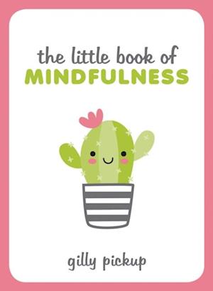 Little Book of Mindfulness