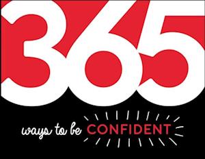 365 Ways to Be Confident