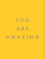 You Are Amazing