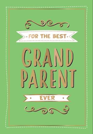 For the Best Grandparent Ever