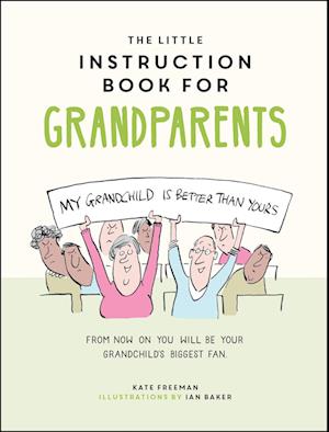 The Little Instruction Book for Grandparents