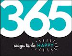 365 Ways to Be Happy