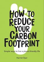 How to Reduce Your Carbon Footprint