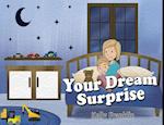 Your Dream Surprise