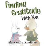 Finding Gratitude With You