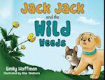 Jack Jack and the Wild Weeds