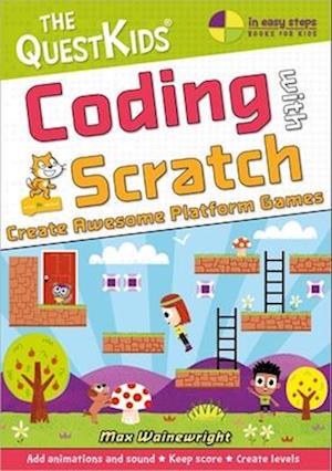 Coding with Scratch - Create Awesome Platform Games (Us English Edition)