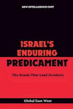 Israel's Enduring Predicament