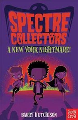 Spectre Collectors: A New York Nightmare!