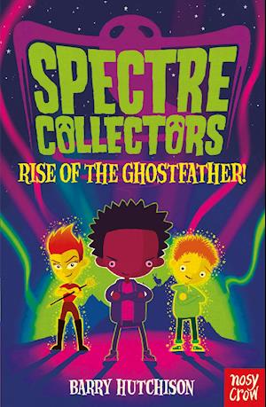 Spectre Collectors: Rise of the Ghostfather!