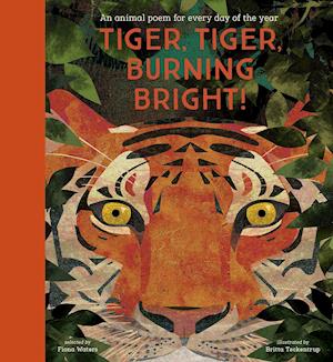 Tiger, Tiger, Burning Bright! – An Animal Poem for Every Day of the Year