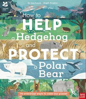 National Trust: How to Help a Hedgehog and Protect a Polar Bear