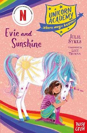 Unicorn Academy: Evie and Sunshine