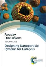 Designing Nanoparticle Systems for Catalysis
