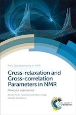 Cross-relaxation and Cross-correlation Parameters in NMR