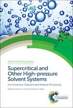 Supercritical and Other High-pressure Solvent Systems