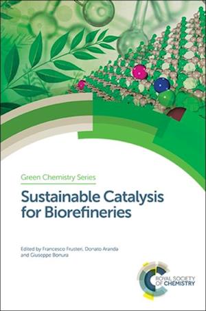 Sustainable Catalysis for Biorefineries