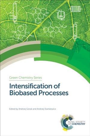 Intensification of Biobased Processes