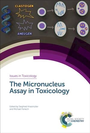 The Micronucleus Assay in Toxicology