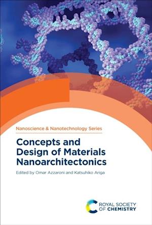 Concepts and Design of Materials Nanoarchitectonics